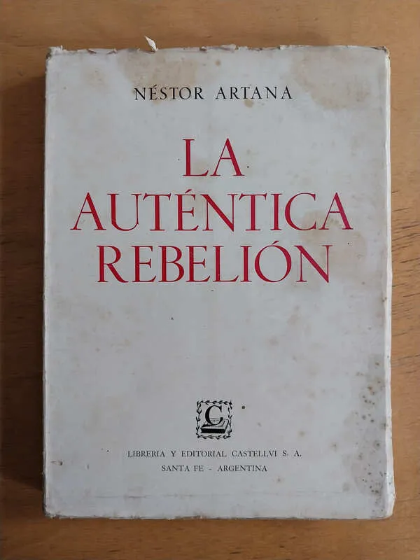La Autentica Rebelion - Artana, Nestor (j1)