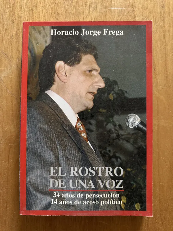 El rostro de una voz - Frega, Horacio Jorge (2h2)