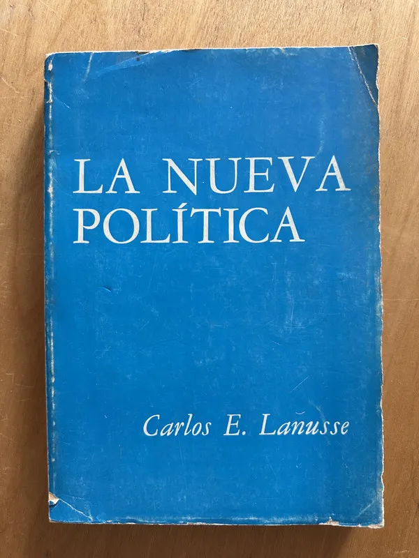 La nueva politica - Lanusse, Carlos (2i3)