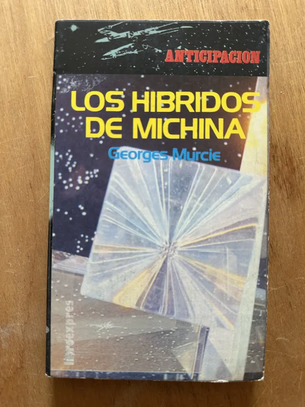 Los hibridos de michina - Murcie, Georges (2i3)