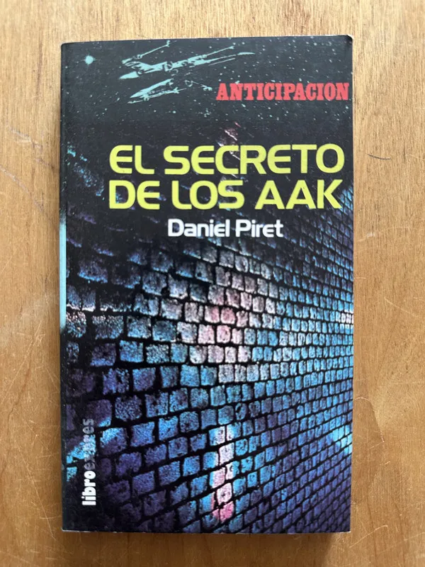 El secreto de los AAK - Piret, Daniel (2i3)
