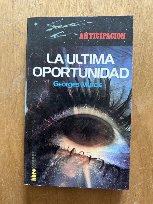 La ultima oportunidad - Murcie, Georges (2i3)