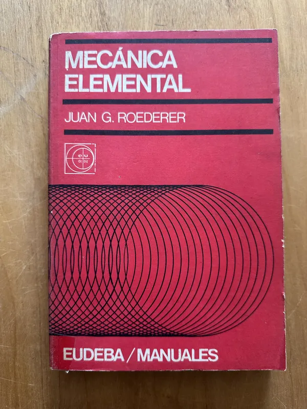 Mecanica Elemental - Roederer, Juan G. (2i3)