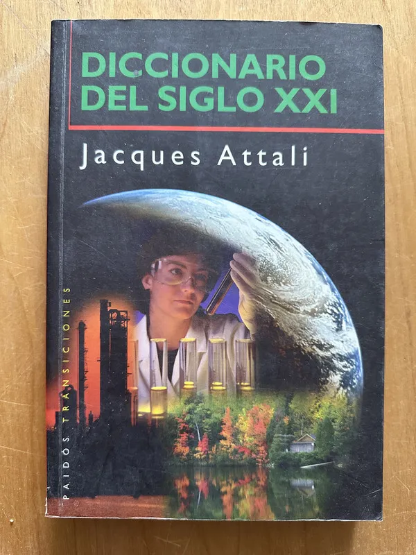 Diccionario del siglo XXI - Attali, Jacques (2i3)