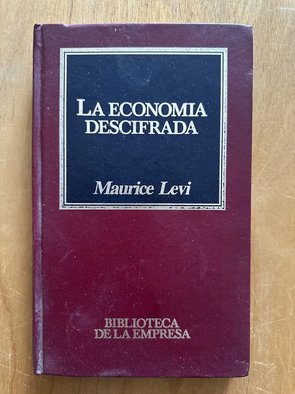 La economia descrifrada - Levi, Maurice (2i2)