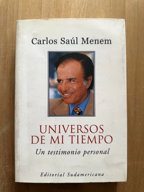 Universos de mi tiempo - Menem, Carlos Saul (2i2)