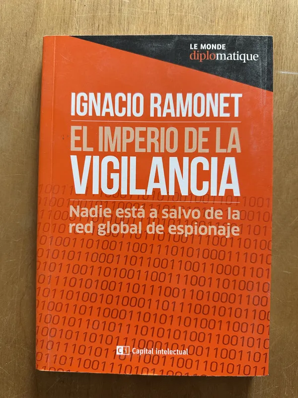 El imperio de la vigilancia - Ramonet, Ignacio (2i2)