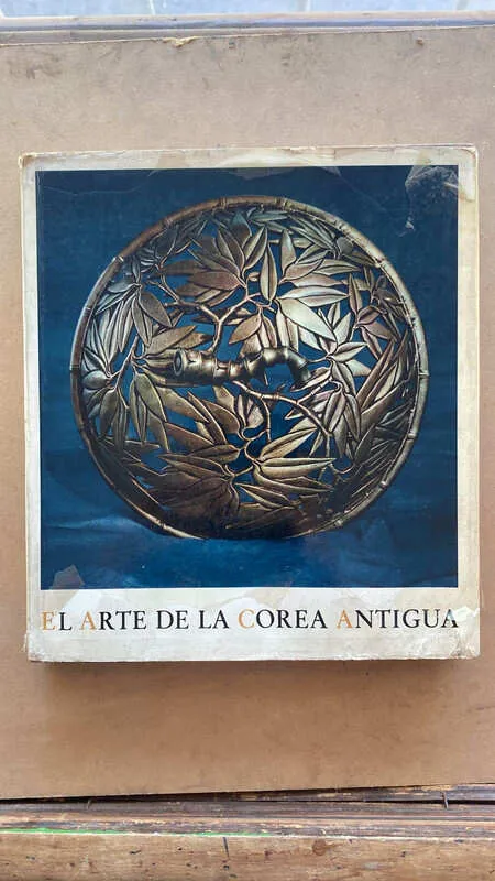 El Arte De La Corea Antigua - Forman; Barinka (n3)