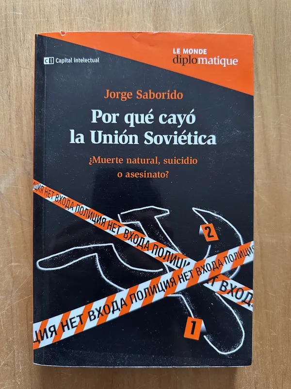 Tapa de Por que cayo la Union Sovietica - Saborido, Jorge (2i2)