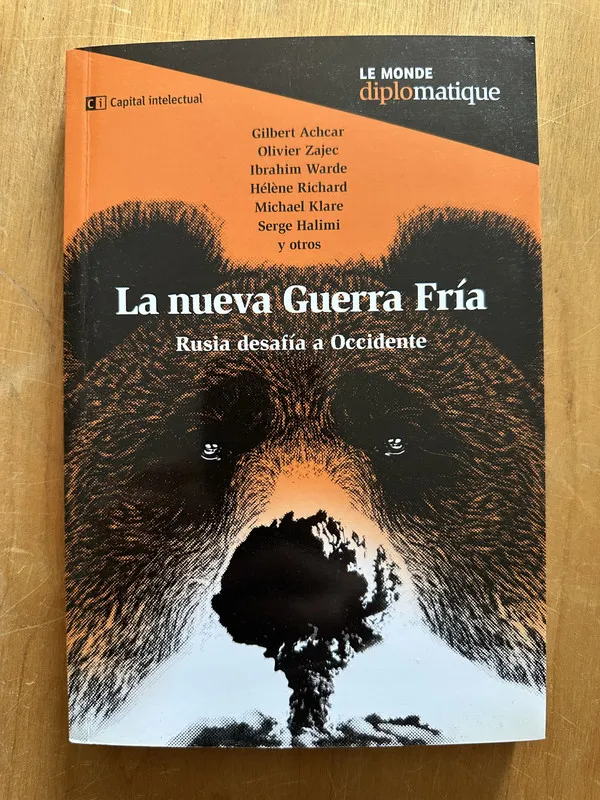 La nueva Guerra fria - Achcart; Zajec y otros (2i2)