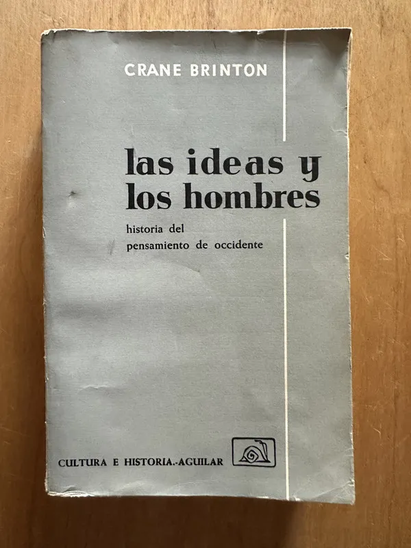 Las ideas y los hombres - Brinton, Crane (2g5)