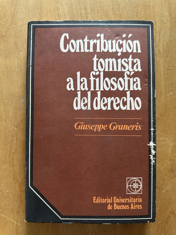 Contribucion tomista a la filosofia del dere- Graneris (2g5