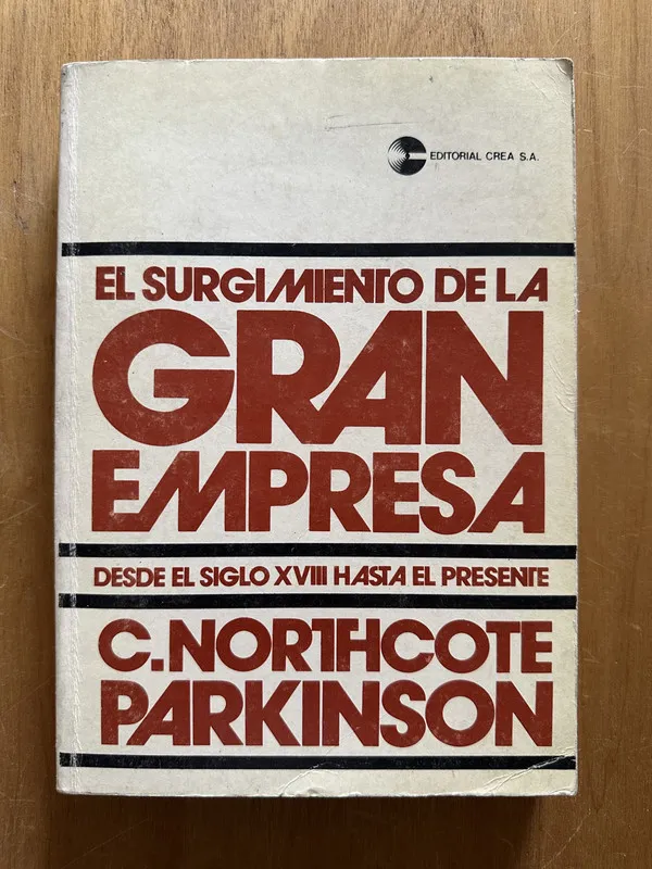 El surgimiento de la Gran empresa- Northcote Parkinson (2g4