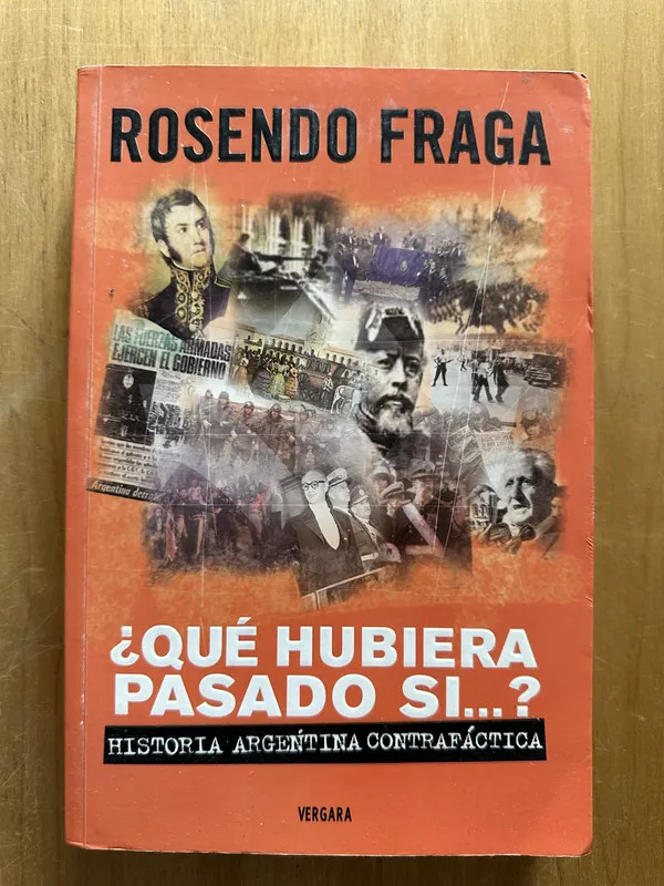 Que hubiera pasado si…? - Fraga, Rosendo (2g4)