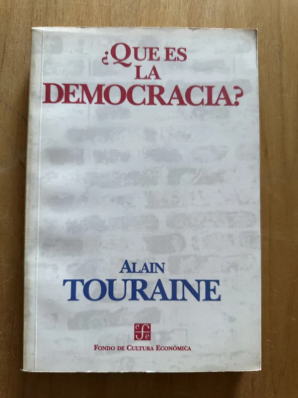 Que es la democracia - Touraine, Alain (2g4)