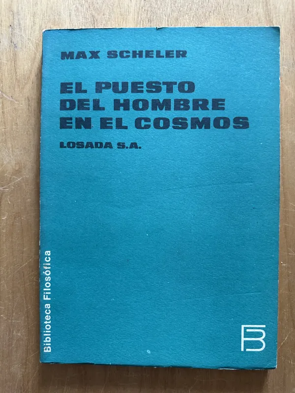 El puesto del hombre en el cosmos - Scheler, Max (2g4)