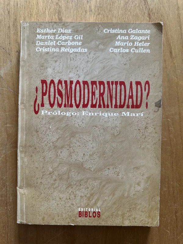 Posmodernidad? - Diaz; Lopez Gil; Carbone; Reigadas (2g4)