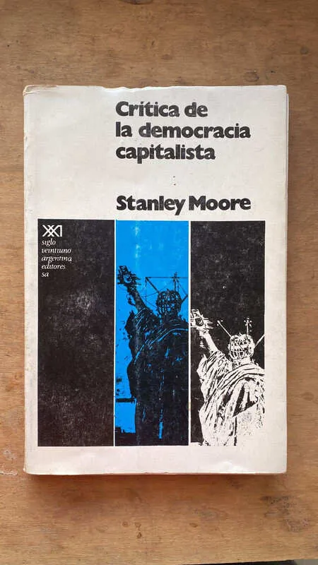 Critica De La Democracia Capitalista - Moore, Stanley (q6)