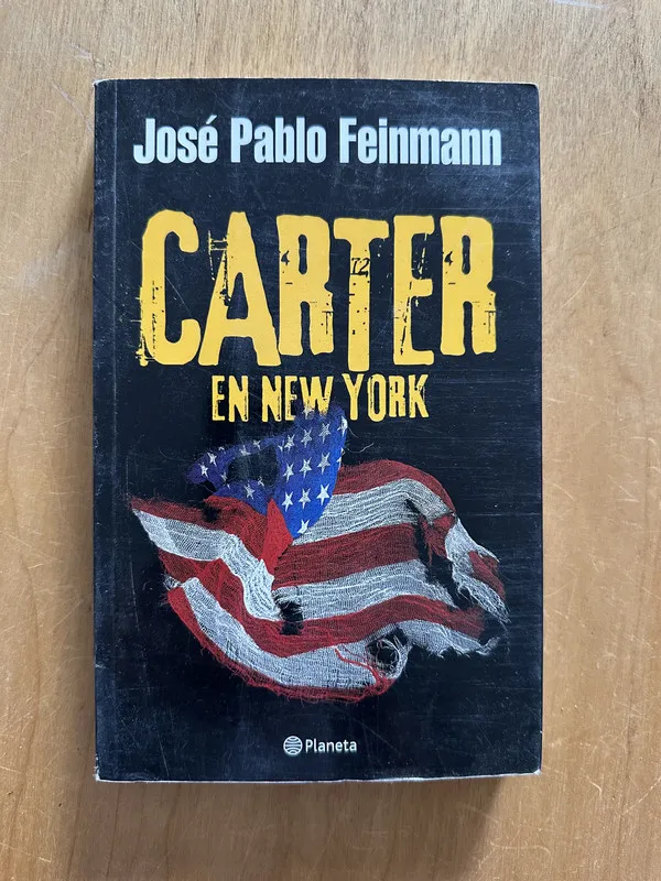 Carter en New York - Feinmann, Jose Pablo (2g3)
