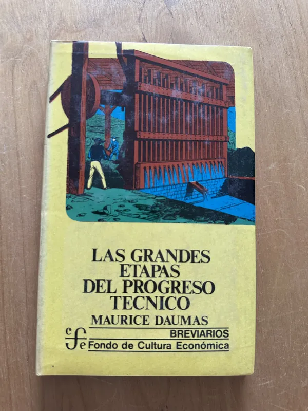 Las grandes etapas del progreso tecnico - Daumas (2g3)