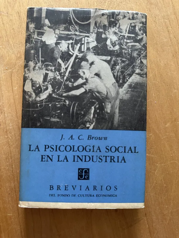 La psicologia social en la industria - Brown, J. A. C. (2g3