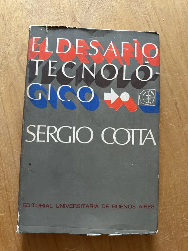 El desafio tecnologico - Cotta, Sergio (2j5)