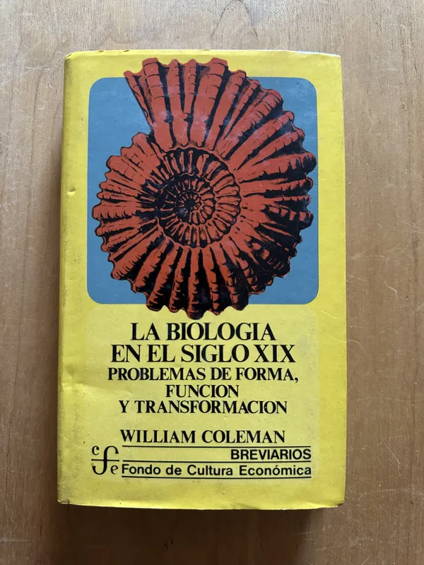 La biologia en el siglo XIX - Coleman, William (2j6)