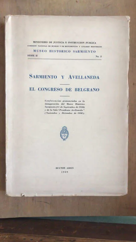 Sarmiento Y Avellaneda. El Congreso De Belgrano - - (dd6)