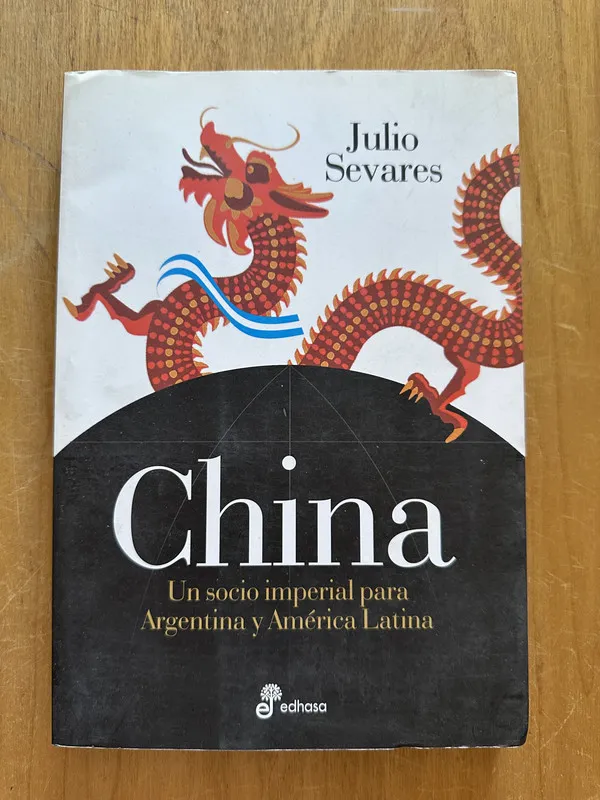 China. Un socio imperial para Argentina y - Sevares (2j3)