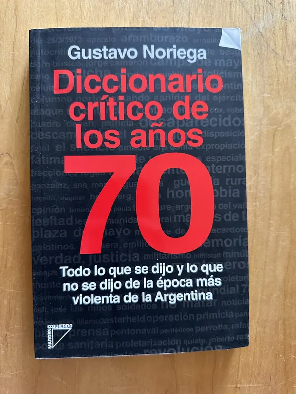 Diccionario critico de los años 70 - Noriega, Gustavo (2j2)