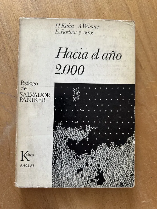 Hacia el año 2000 - Kahn; Wiener; Rostow (2j1)