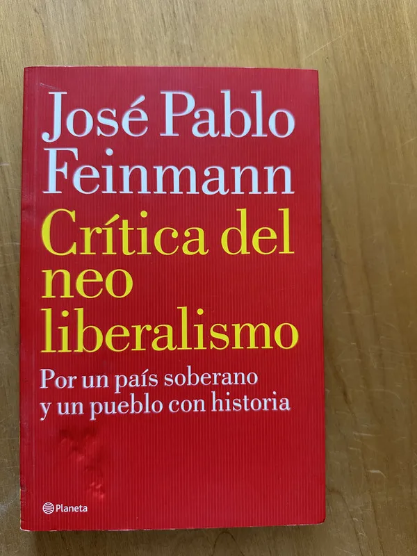 Critica del neoliberalismo - Feinmann, Jose Pablo (2j1)