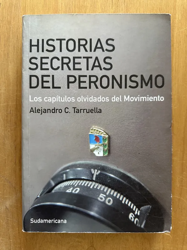 Historias secretas del peronismo - Tarruella (2j1)