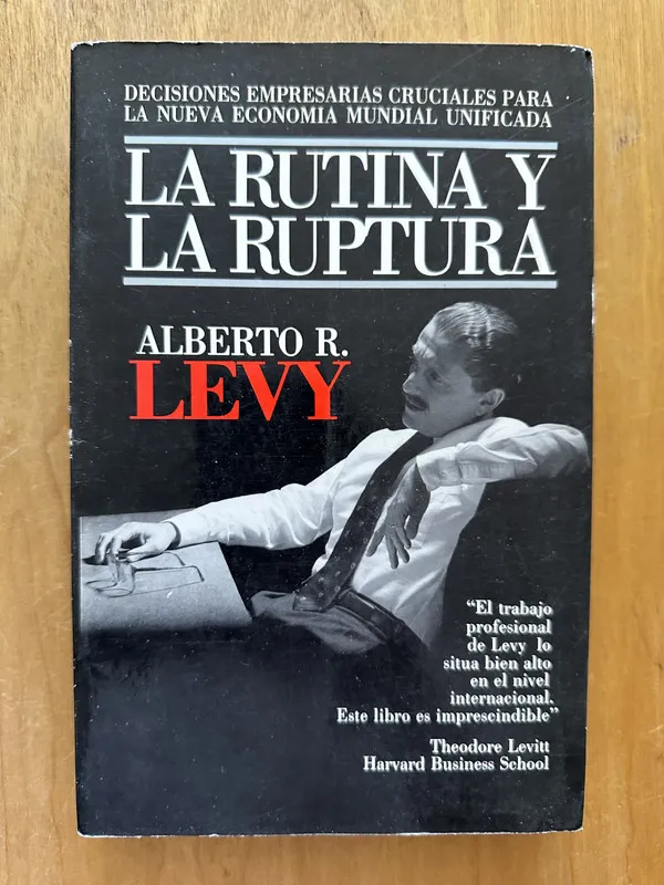 LA rutina y la ruptura - Levy, Alberto (2j1)