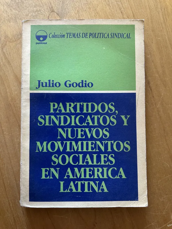 Partidos, sindicatos y nuevos movimientos - Godio (2g2)