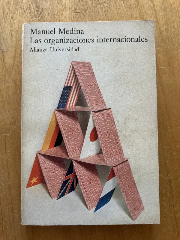 Las organizaciones internacionales - Medina, Manuel (2g2)