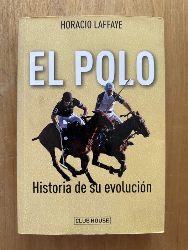 El polo - Laffaye, Horacio (2g2)