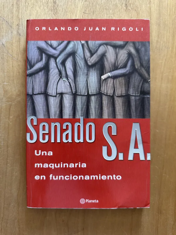 Senado S.A. - Rigoli, Orlando Juan (2g2)