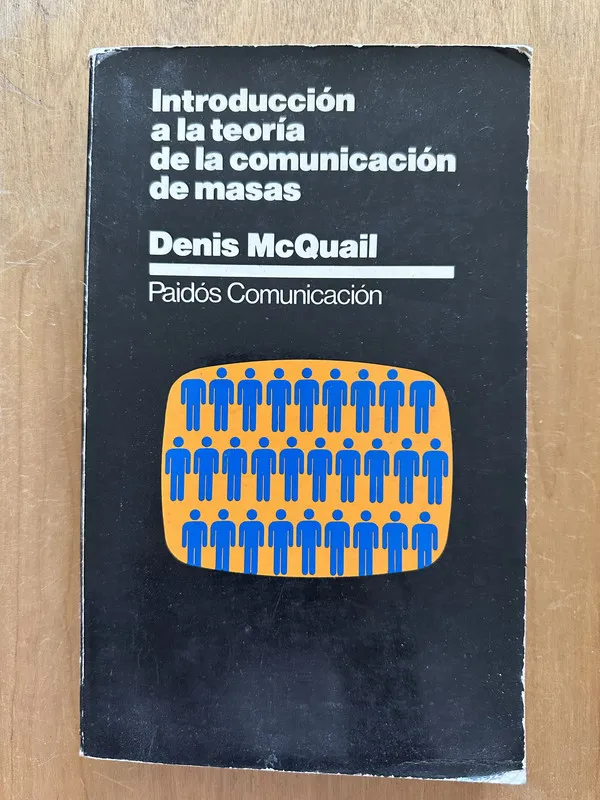 Introduccion a la teoria comunicación de masas- McQuail (2g