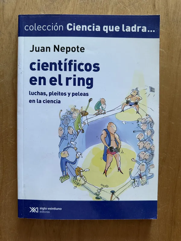 Cientificos en el ring - Nepote, Juan (2g1)