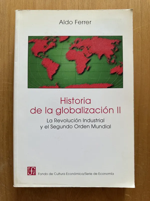 Historia de la globalizacion II - Ferrer, Aldo (2g1)