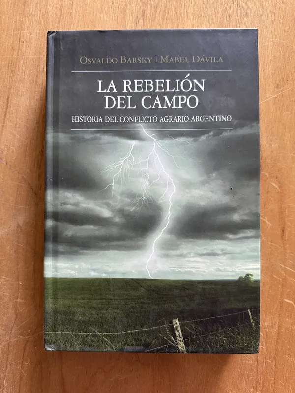 La rebelion del campo - Barsky, Osvaldo; Davila, Mabel (2h1