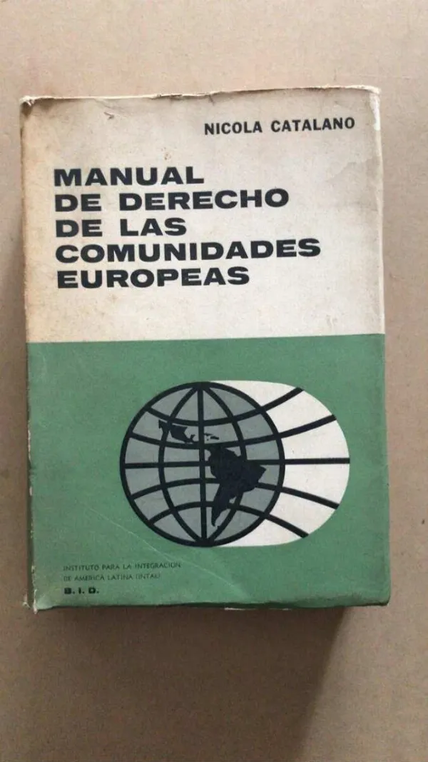 Manual De Derecho De Las Comunidades Europeas- Catalano (U4)