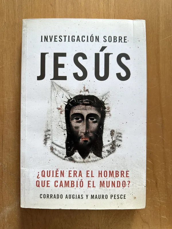 Investigacion sobre Jesus - Augias; Pesce (2i1)