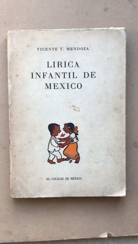 Lirica Infantil De Mexico - Mendoza, Vicente (ñ2)