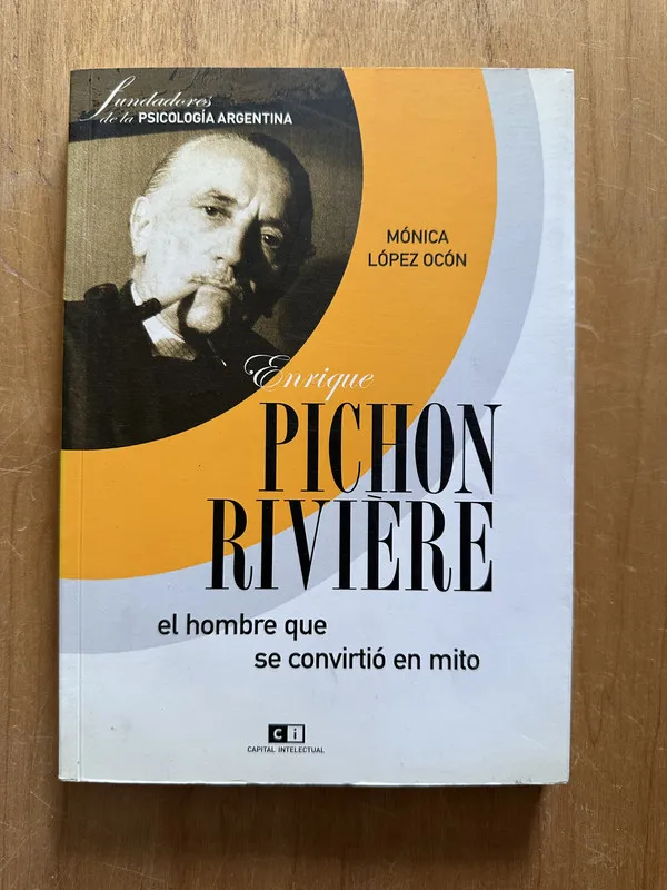 Enrique Pichon Riviere - Lopez Ocon, Monica (2i1)