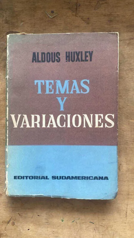 Temas Y Variaciones - Huxley, Aldous (ff2)