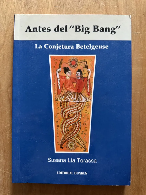 Antes del Big Bang - Torassa, Susana Lia (2i1)