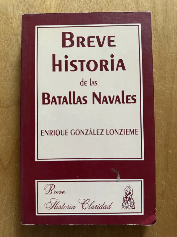 Breve Historia de Batallas Navales- Gonzalez Lonzieme (2L2)