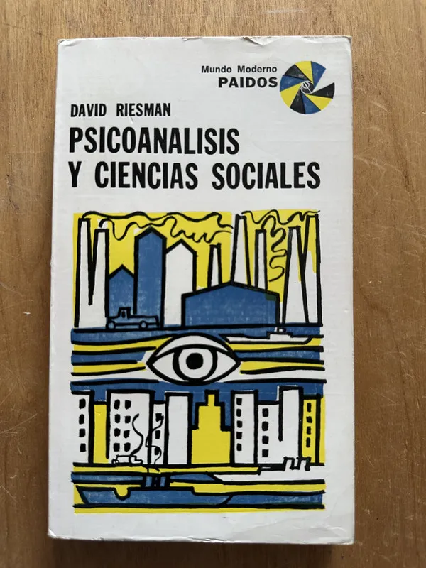 Psicoanalisis y ciencias sociales - Riesman, David (2L2)